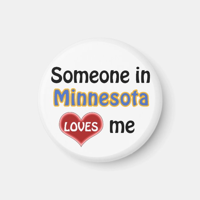 Someone in Minnesota loves me Magnet (Framsidan)