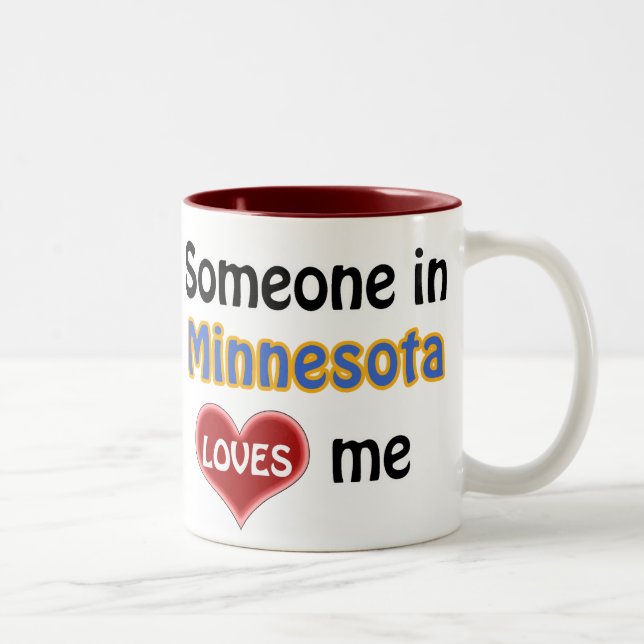 Someone in Minnesota loves me Två-Tonad Mugg (Höger)