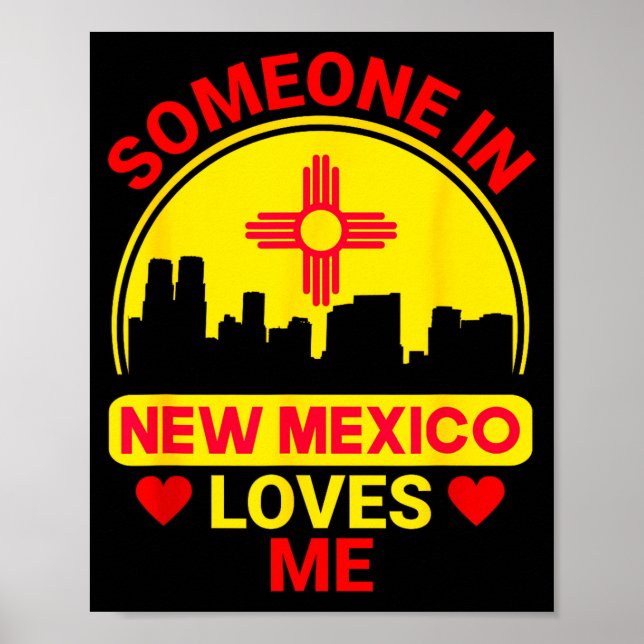 Someone In New Mexico Loves Me Love New Mexico  Poster (Framsidan)