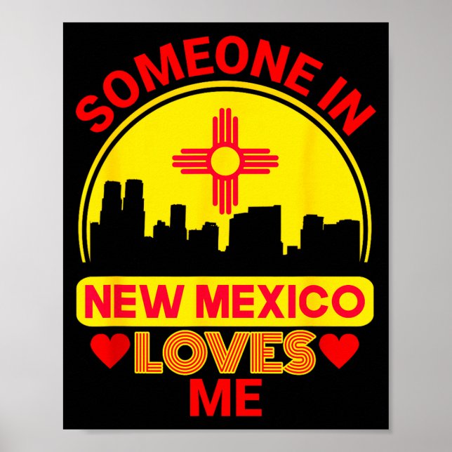 Someone In New Mexico Loves Me Love New Mexico  Poster (Framsidan)