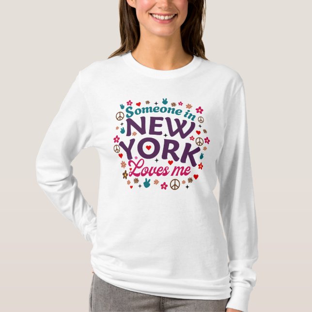 Someone in New York Loves Me Retro Funny Design T Shirt (Framsida)