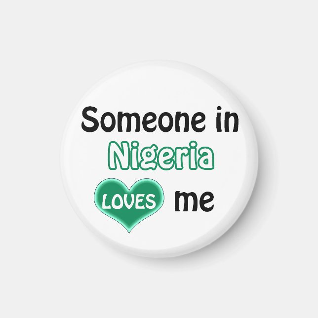 Someone in Nigeria loves me Magnet (Framsidan)