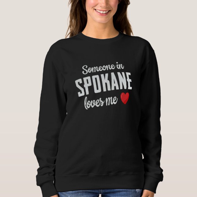 Someone In Spokane Loves Me T Shirt (Framsida)