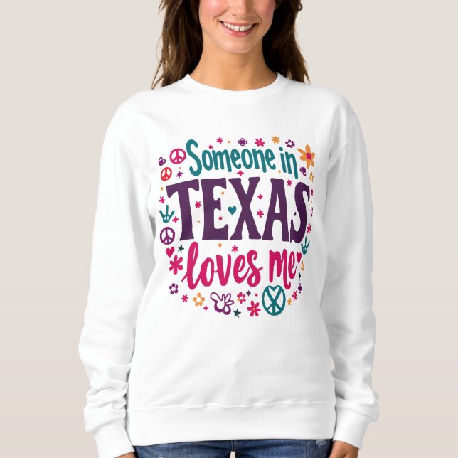 Someone in Texas Love Me - Retro Texas Hippie Art T Shirt (Framsida)