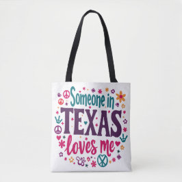 Someone in Texas Love Me - Retro Texas Hippie Art Tygkasse