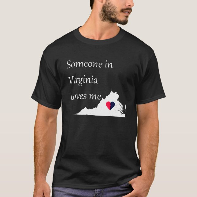 Someone in Virginia Loves Me Tshirt Virgina God Bl T Shirt (Framsida)