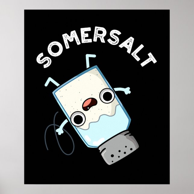 Somersalt Funny Somersault Salt Pun Mörk BG Poster (Framsidan)