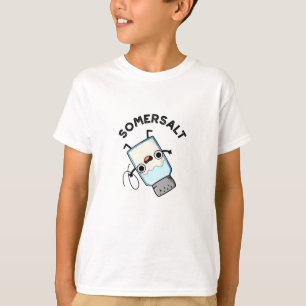 Somersalt Funny Somersault Salt Pun T Shirt