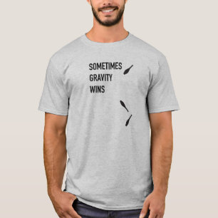 Sometime segrar gravitation skjortan tee shirt