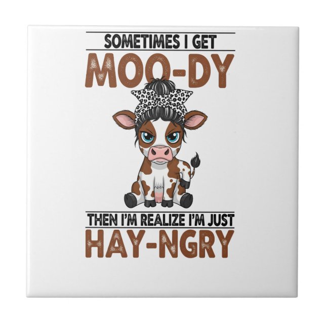 Sometimes I Get Moo-dy Hay-ngry Cow Kakelplatta (Framsidan)