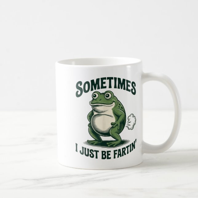 Sometimes I Just Be Fartin' Frog Funny Fart  Kaffemugg (Höger)