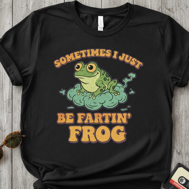Sometimes I Just Be Fartin’ Frog ,Funny Retro Frog T Shirt (Skapare uppladdad)