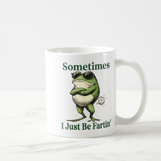Sometimes I Just Be Fartin' Frog Humor Men Woman  Kaffemugg (Höger)