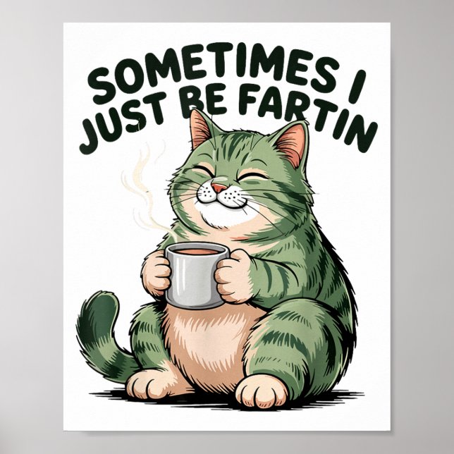 Sometimes I Just Be Fartin' Frog Humor Men Woman  Poster (Framsidan)