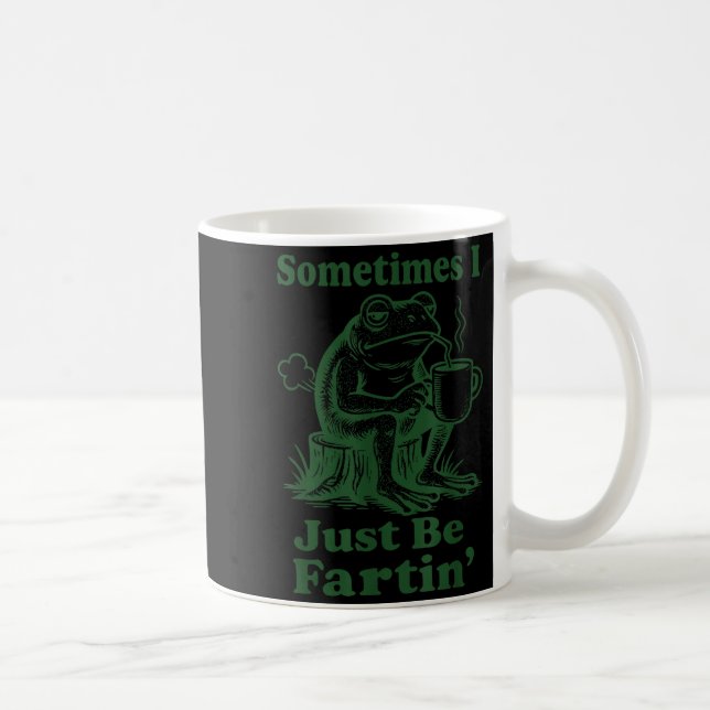 Sometimes I Just Be Fartin' Frog  Kaffemugg (Höger)