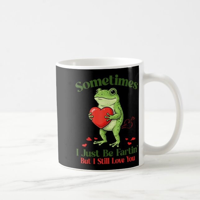 Sometimes I Just Be Fartin' Frog Meme Funny Valent Kaffemugg (Höger)