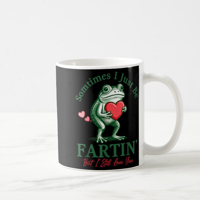 Sometimes I Just Be Fartin' Frog Meme Funny Valent Kaffemugg (Höger)