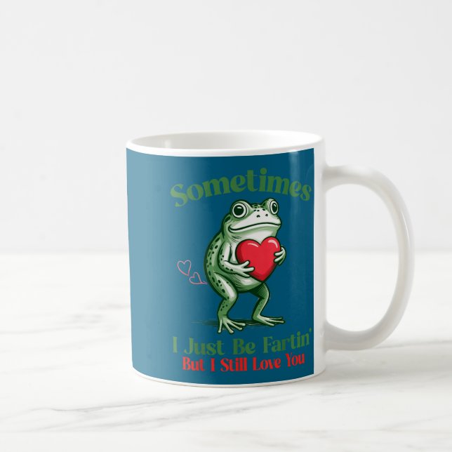 Sometimes I Just Be Fartin' Frog Meme Funny Valent Kaffemugg (Höger)