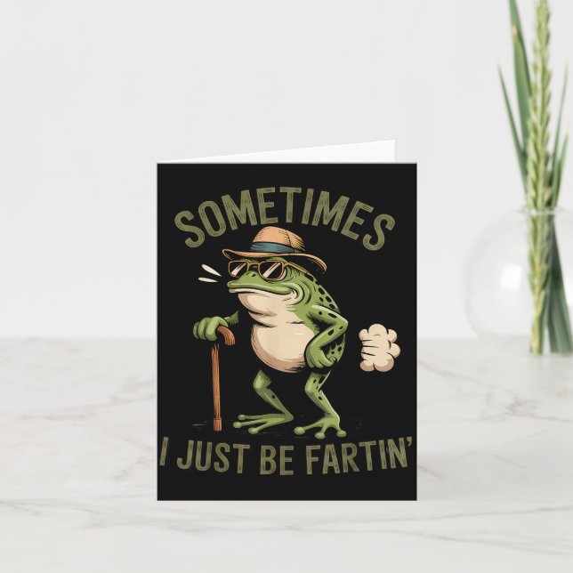 Sometimes I Just Be Fartin' Funny Frog Farting  Kort (Framsida)
