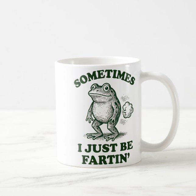 Sometimes I Just Be Fartin' Funny Frog  Kaffemugg (Höger)