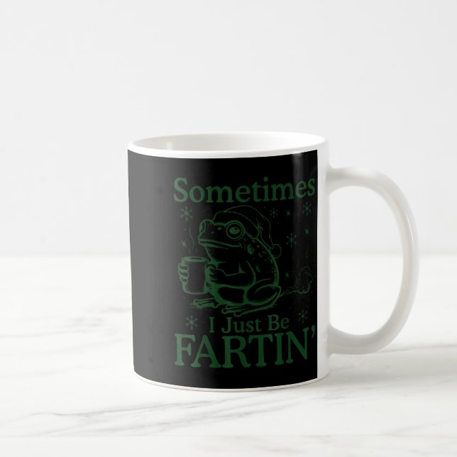 Sometimes I Just Be Fartin Funny Frog Meme Christm Kaffemugg (Höger)
