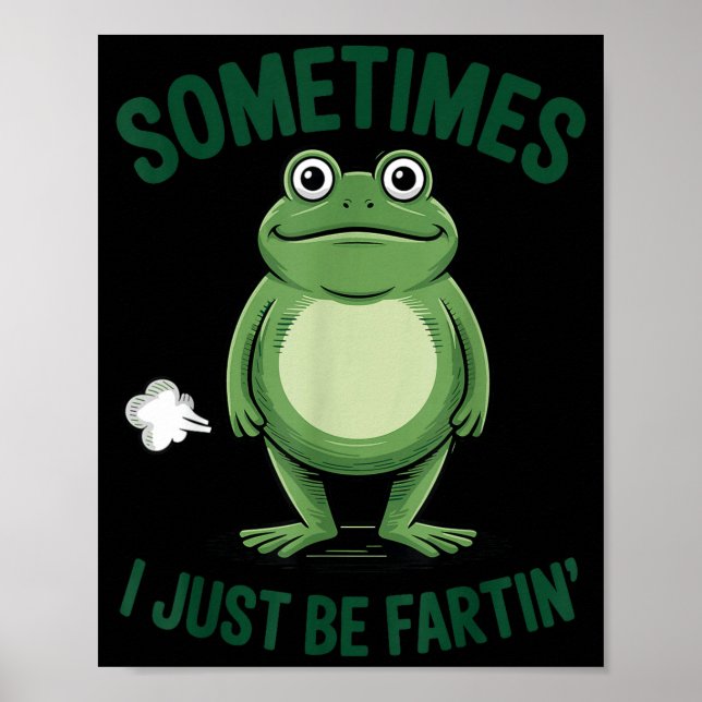 Sometimes I Just Be Farting Frog Christmas Funny F Poster (Framsidan)