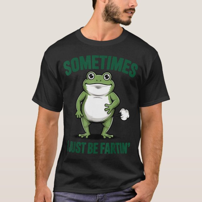 Sometimes I Just Be Farting Frog Christmas Funny F T Shirt (Framsida)