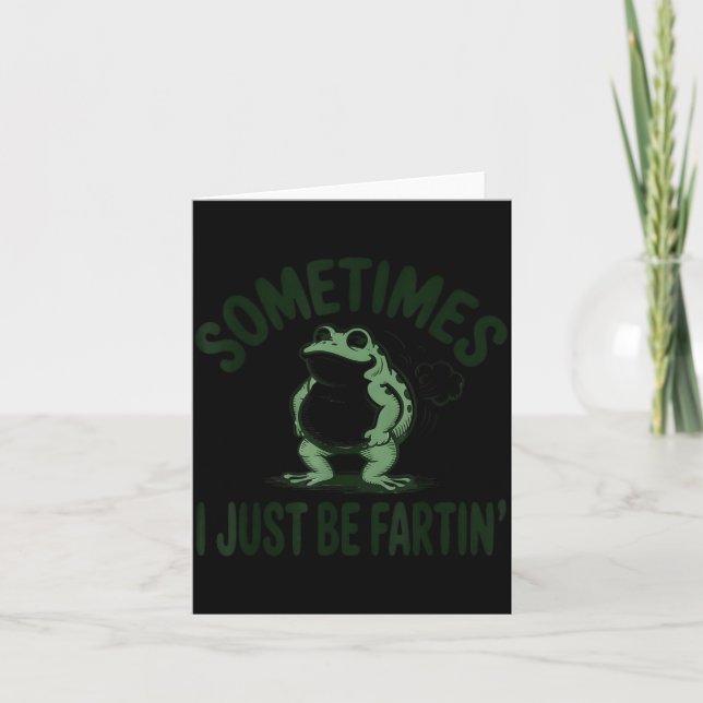 Sometimes I Just Be Farting Frog Humor Funny Fart  Kort (Framsida)