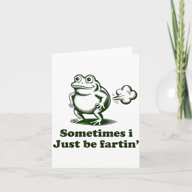 Sometimes I Just Be Farting Frog Humor Funny Fart  Kort (Framsida)
