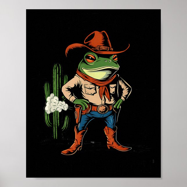 Sometimes I Just Be Farting Funny Cowboy Frog  Poster (Framsidan)