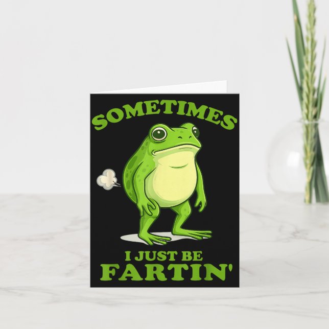 Sometimes I Just Be Farting Funny Frog  Kort (Framsida)
