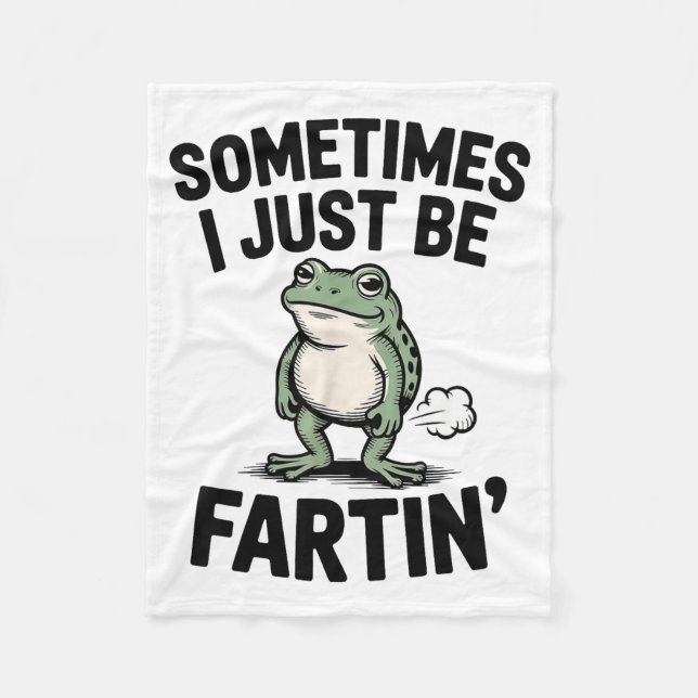 Sometimes I Just Be Farting Funny Frog Meme Animal Fleecefilt (Framsidan)
