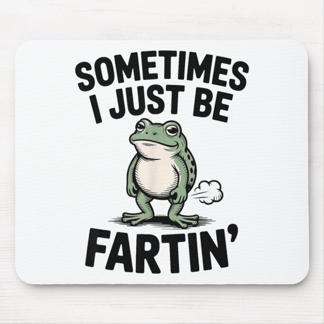 Sometimes I Just Be Farting Funny Frog Meme Animal Musmatta (Framsidan)