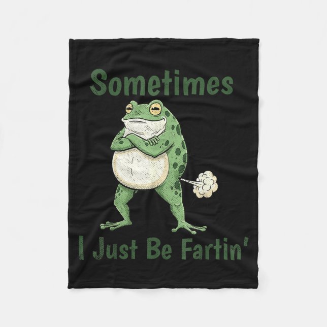Sometimes I Just Be Farting Funny Frog Meme Funny  Fleecefilt (Framsidan)