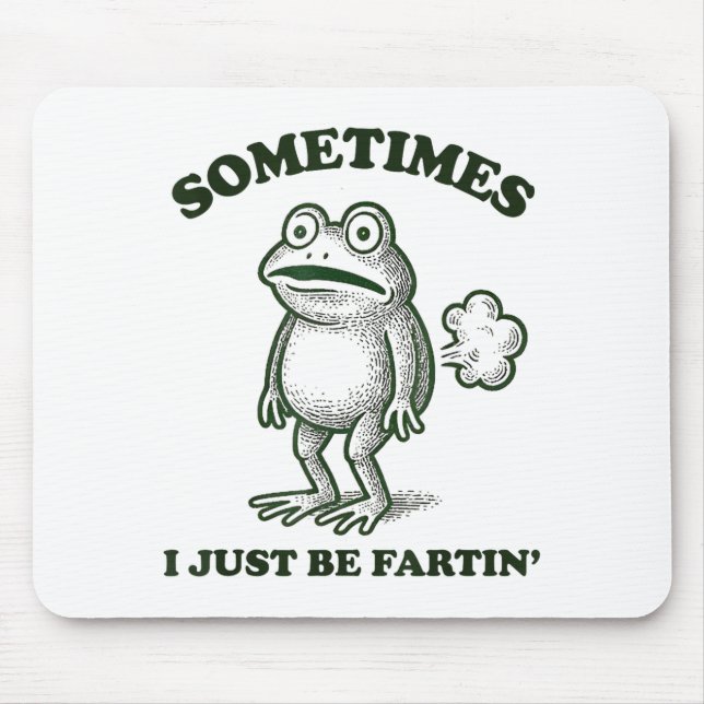 Sometimes I Just Be Farting Funny Frog  Musmatta (Framsidan)