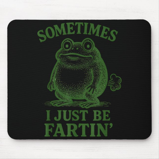 Sometimes I Just Be Farting Funny Frog  Musmatta (Framsidan)