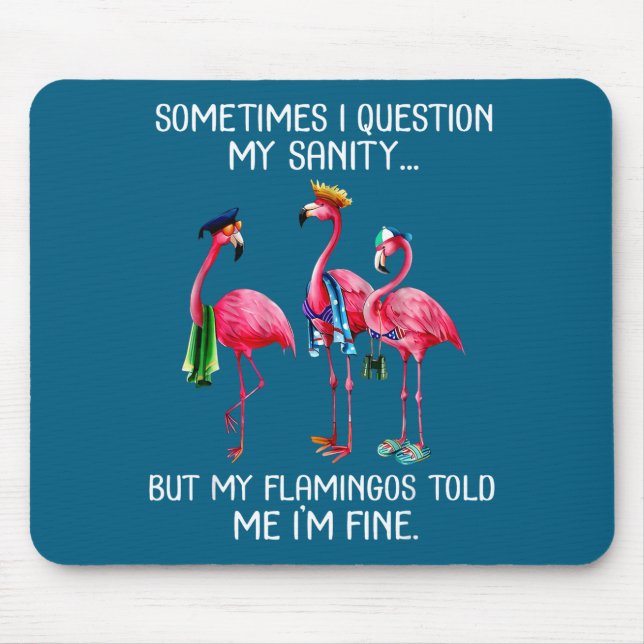 Sometimes I Question My Sanity But My Flamingos I' Musmatta (Framsidan)
