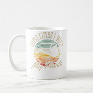 Sometimes I Wet My Plants - Vintage Funny Gardenin Kaffemugg