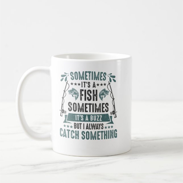 Sometimes Its A Fish Buzz - Funny Fishing Rod Love Kaffemugg (Vänster)
