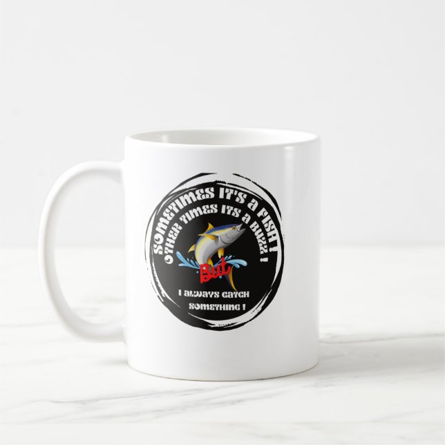 Sometimes It's a Fish Other Times It's a Buzz But  Kaffemugg (Vänster)