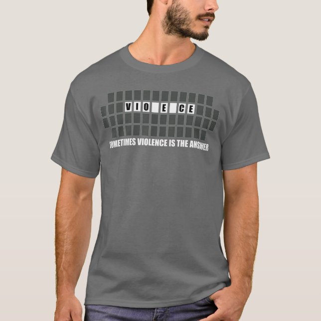 Sometimes Violence Ishe Answer Violence Gift frien T Shirt (Framsida)