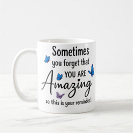 Sometimes You Forget You Are Amazing Kaffemugg