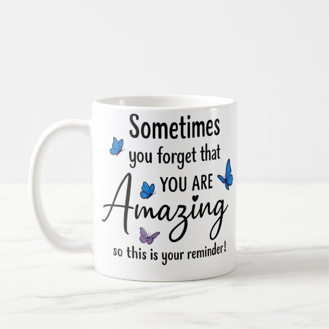 Sometimes You Forget You Are Amazing Kaffemugg (Vänster)