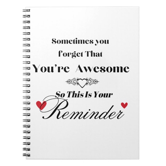 Sometimes You Forget You're Awesome Notebook  Anteckningsbok (Framsidan)