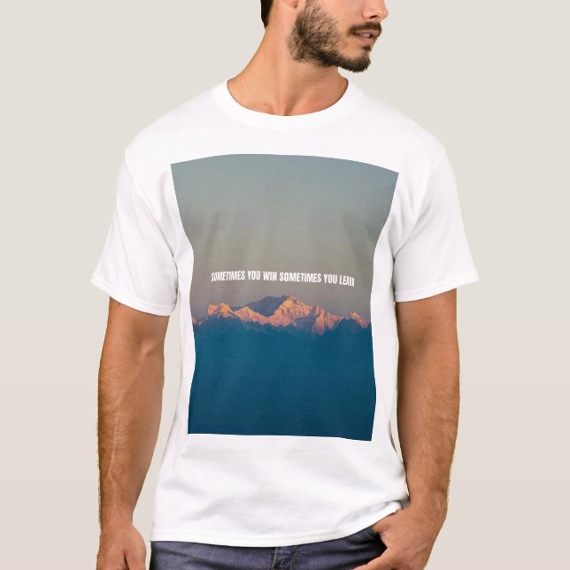 Sometimes you win sometimes you lose  t shirt (Framsida)