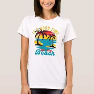 Sommar är det Bra tid på Beach T-Shirt