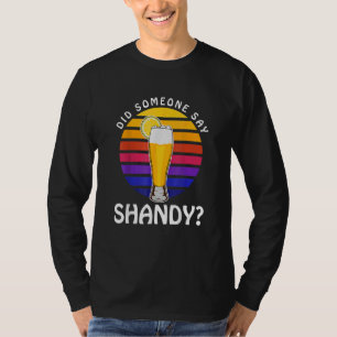 Sommar Drink Beer Cocktail, sa någon Shand T Shirt
