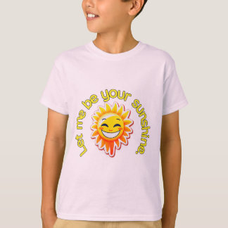 Sommar T-Shirt Låt mig vara din solsken med sol.