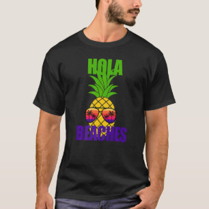 Sommar Vacay Beach Sol Glass Cruise Hola Beacher T Shirt