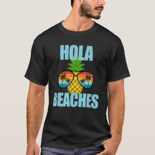 Sommar Vacay Beach Sol Glass Cruise Hola Beacher T Shirt